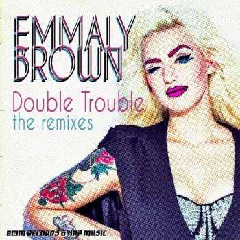 Emmaly Brown Double Trouble (Impression Radio Remix)