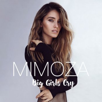 Mimoza Big Girls Cry