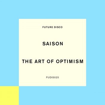 Saison The Art Of Optimism