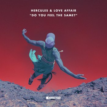 Hercules & Love Affair Do You Feel the Same? (Zac Samuel Remix)