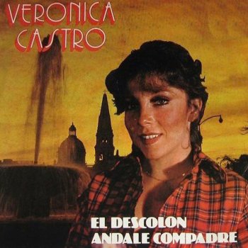 Veronica Castro El Descolón