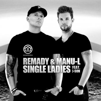 Remady & Manu-L feat. J-Son Single Ladies (Bodybangers Radio Edit)