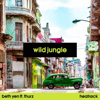 Beth Yen feat. Thurz Wild Jungle