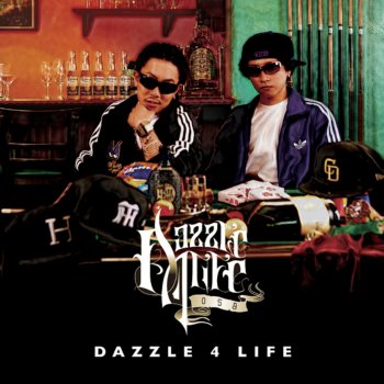 Dazzle 4 Life "Ride For Your Life feat.U-PAC(TAGG THE SICKNESS),Quai"