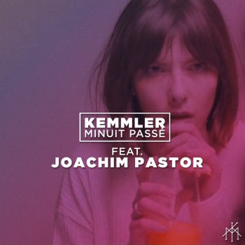 Kemmler feat. Joachim Pastor Minuit passé