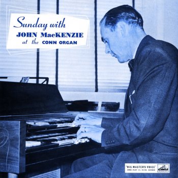 John MacKenzie Be Still My Soul