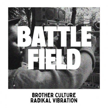 Brother Culture feat. Radikal Vibration Battlefield Dub - Dub Mix
