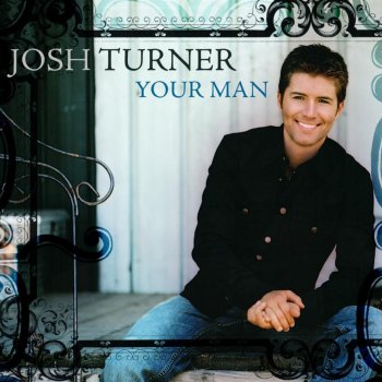 josh turner Would You Go With Me