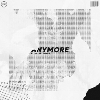 nøll feat. Aidan James Anymore (feat. Aidan James)