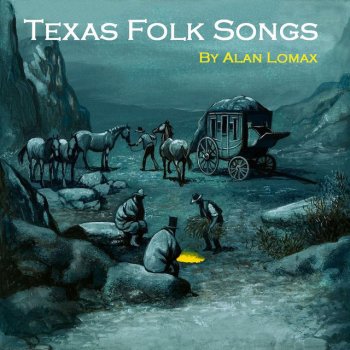 Alan Lomax I'm Bound To Follow The Longhorn Cows