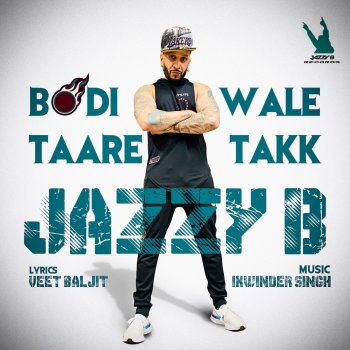 Jazzy B Bodi Wale Taare Takk