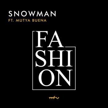 Morfius Fashion (feat. Snowman Baby & Mutya Buena)