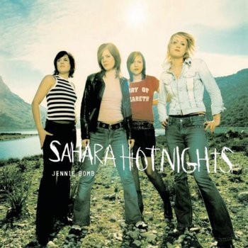 Sahara Hotnights A Perfect Mess