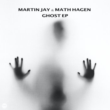 Martin Jay & Math Hagen Ghost