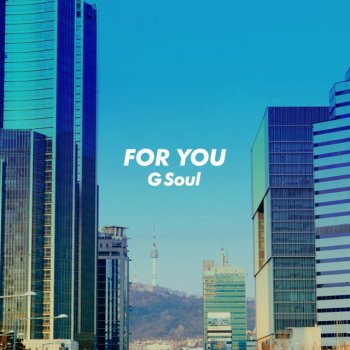 GSoul For You (Prod. WOOGIE)