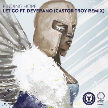Finding Hope, Deverano & Castor Troy Let Go - Castor Troy Remix