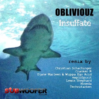 Obliviouz Insulfate (Djane Marleen & Wuppa Ego Acid Remix)