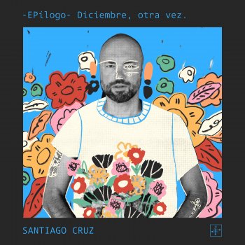 Santiago Cruz Aquí No Pasa Nada -Pie de Página-