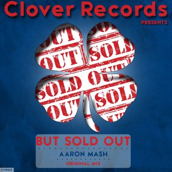 Aaron Mash But Sold Out - Original Mix