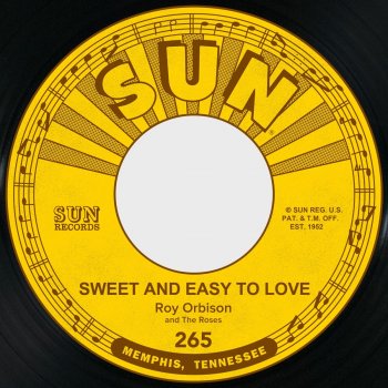 Roy Orbison Sweet and Easy to Love