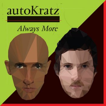 autoKratz feat. Yuksek Always More - Yuksek Remix