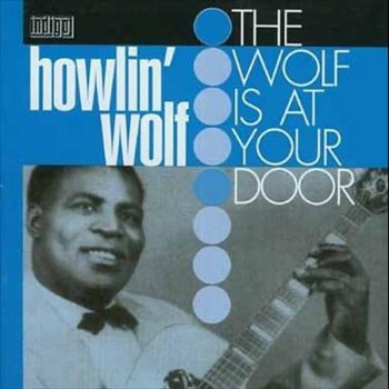 Howlin' Wolf Driving the Highway