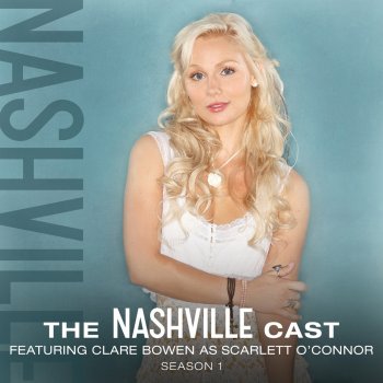 Nashville Cast feat. Clare Bowen Twist of Barbwire