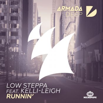 Low Steppa feat. Kelli-Leigh Runnin' (feat. Kelli-Leigh)