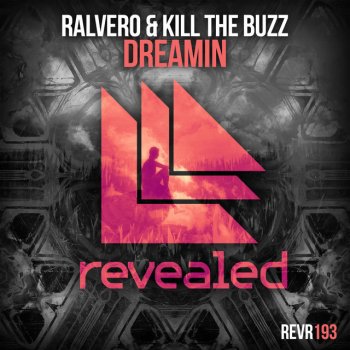 Ralvero feat. Kill The Buzz Dreamin - Radio Edit