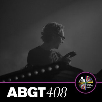 Above & Beyond Group Therapy (Messages Pt. 6) [ABGT408]