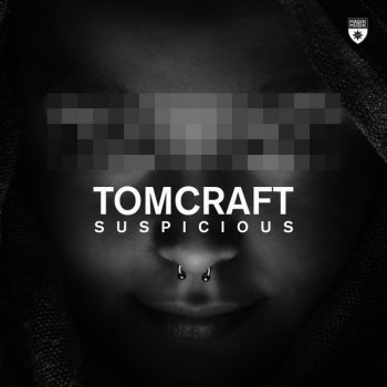 Tomcraft Suspicious