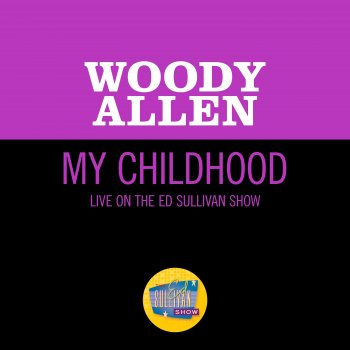 Woody Allen My Childhood - Live On The Ed Sullivan Show, February 5, 1967
