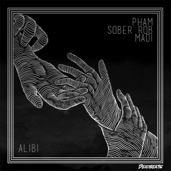 Pham feat. sober rob & Madi Alibi