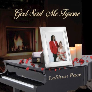 Lashun Pace God Sent Me Tyrone (Dance Mix)