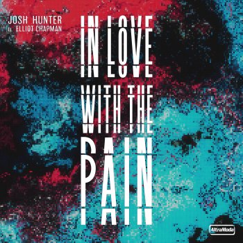 Josh Hunter In Love with the Pain