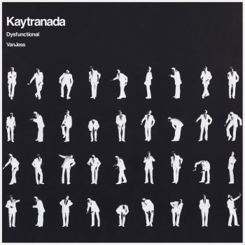 KAYTRANADA feat. VanJess DYSFUNCTIONAL