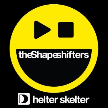 The Shapeshifters Helter Skelter
