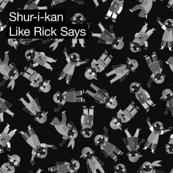 Shur-I-Kan Like Rick Says