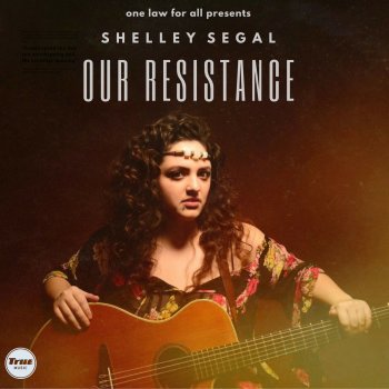 Shelley Segal Our Resistance