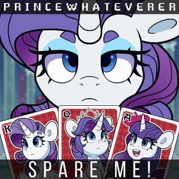 Princewhateverer feat. Rarity [BGM] Spare Me!