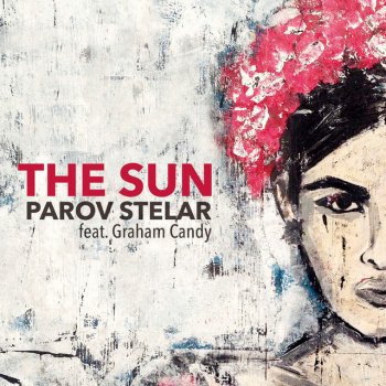 Parov Stelar, Graham Candy & LCAW The Sun - LCAW Remix