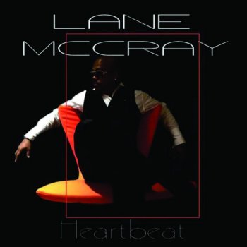 Lane McCray Heartbeat (Maestro Riko Radio Edit)