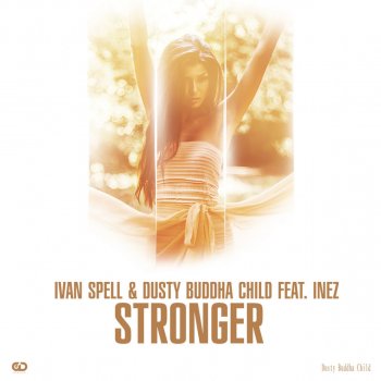 Ivan Spell feat. Dusty Buddha Child & Inez Stronger - Dusty Buddha Child Dub Mix