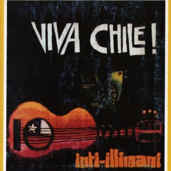 Inti Illimani La Segunda Independencia