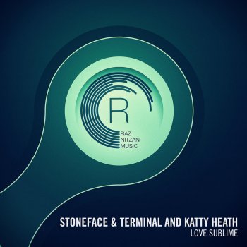 Stoneface & Terminal & Katty Heath Love Sublime