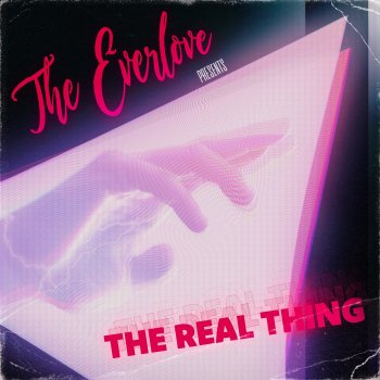 The EverLove The Real Thing