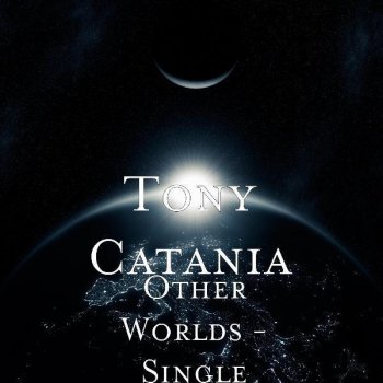 Tony Catania Other Worlds