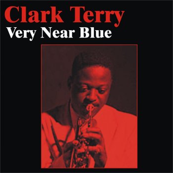 Clark Terry One Foot in the Gutter