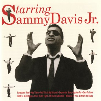 Sammy Davis, Jr. Glad To Be Unhappy