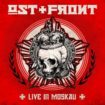 Ost+Front Freundschaft (Live in Moskau)